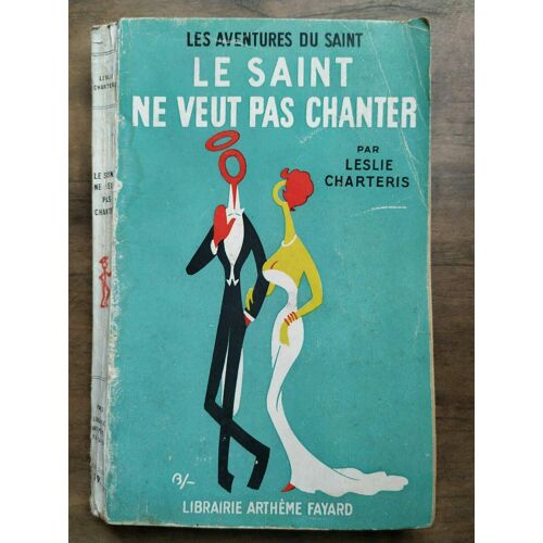 Le Saint Ne Veut Pas Chanter Arthème Fayard