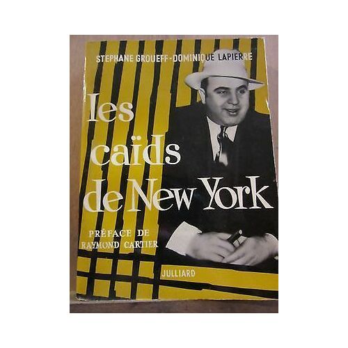 Groueff Lapierre Les Caïds De New York Julliard Sp Non Coupé