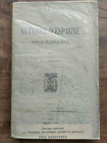E Guillon Les Guerres D'espagne Sous Napoléon Plon