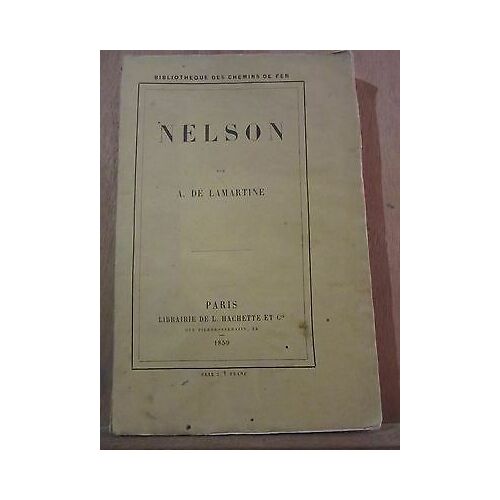 Alphonse De Lamartine Nelson Librairie De L Hachette Et Cie