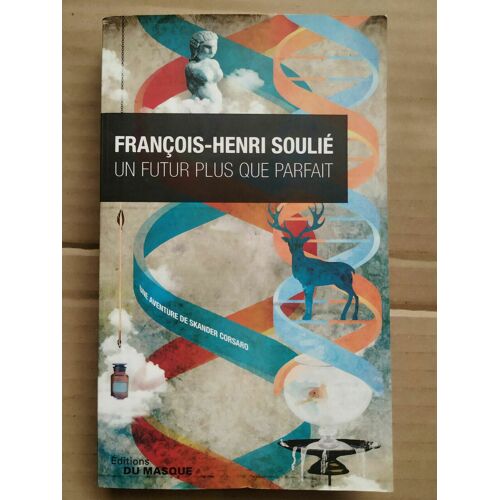 François Henri Soulié Un Futur Plus Que Parfait
