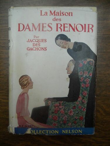 La Maison Des Dames Renoir Editions Nelson 1932
