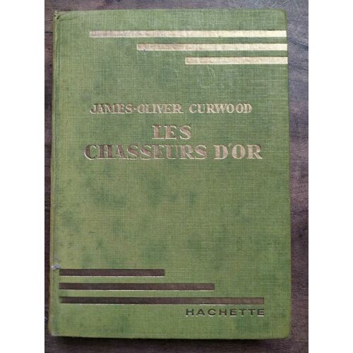 Les Chasseurs D'or Hachette