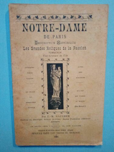 Notre Dame De Paris Description Historique Reliques De La Passion Gaucher