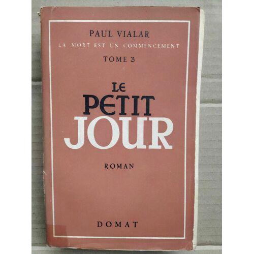 Le Petit Jour La Mort Est Un Commencement Tome 3
