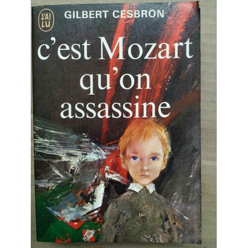 C'est Mozart Qu'on Assassine J'ai Lu