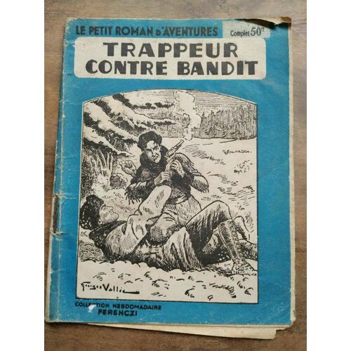 Pierre Olasso Trappeur Contre Bandit Le Petit Roman D'aventures