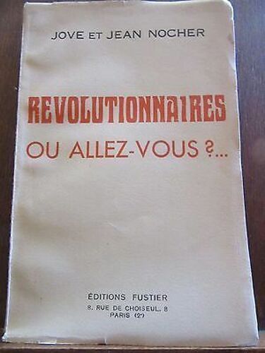 Jove Et Jean Nocher Révolutionnaires Où Allez Vous