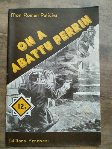 Mon Roman Policier On A Abattu Perrin - René Poupon