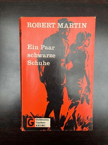 Robert Martin Ein Paar Schwarze Schuhe Wilhelm Verlag