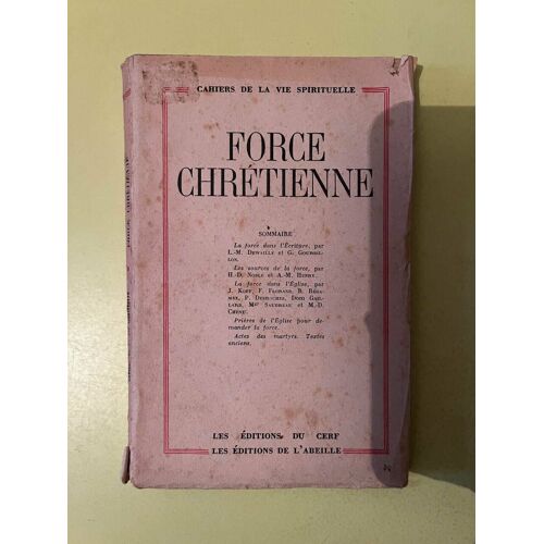 Cahiers De La Vie Spirituelle - Force Chrétienne Les Éditions Du Abeille