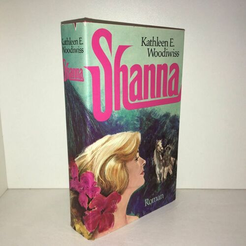 Kathleen E Woodiwiss Shanna Roman En Allemand