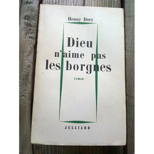 Henry Dory Dieu N'aime Pas Les Borgnes
