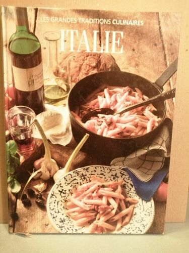 Les Grandes Traditions Culinaires Italie