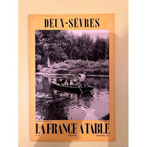 La France À Table 99 Deux Sevres Décembre 1962