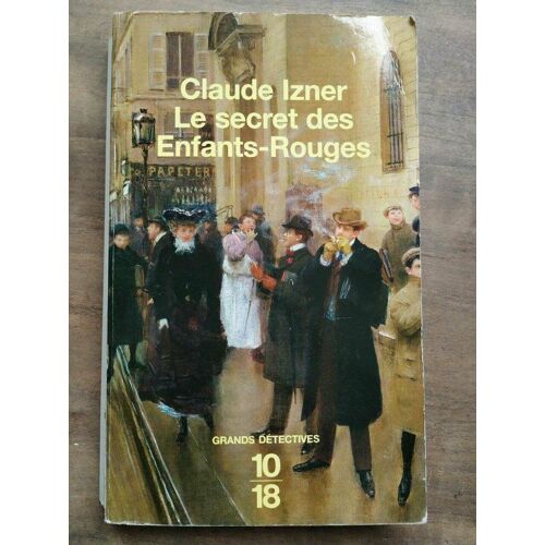 Claude Izner Le Secret Des Enfants Rouges