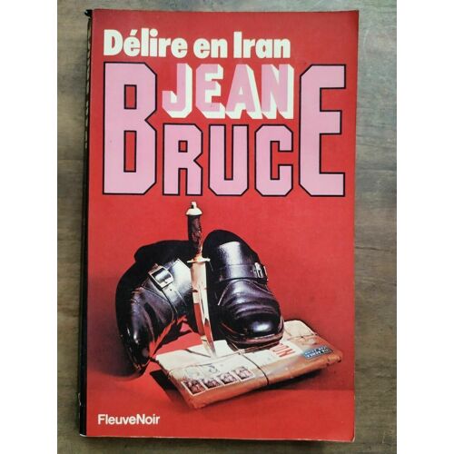 Jean Bruce Délire En Iran