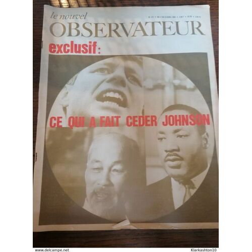 Le Nouvel Observateur 179 Exclusif Ce Qui A Fait Céder Johnson Avril 1968