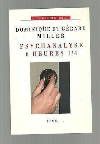 Psychanalyse 6 Heures 14 Dominique Et