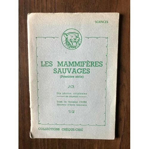 Sciences - Les Mammifères Sauvages Première Série