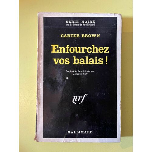 Carter Brown Enfourchez Vos Balais Gallimard Série Noire