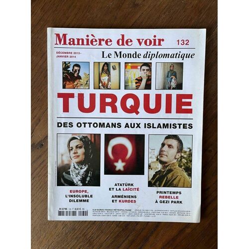 Manière De Voir N132 Turquie Décembre 2013 Janvier 2014