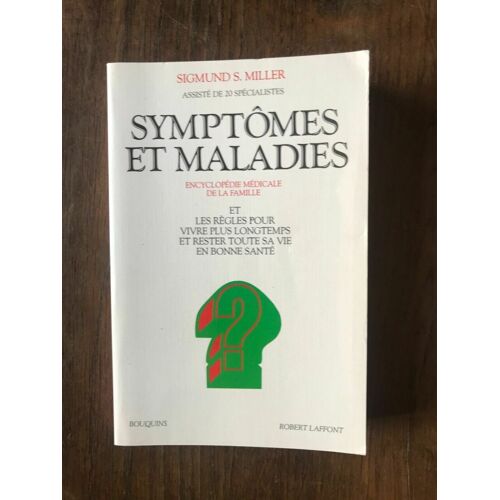 Sigmund S Miller Symptômes Et Maladies