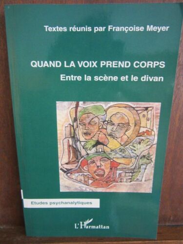Textes Réunis Par Quand La Voix Prend Corps Entre La Scène Et