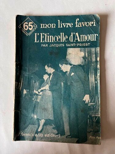 Jacques Saint-Priest L'étincelle D'amour Éditions Ferenczi Et Fils