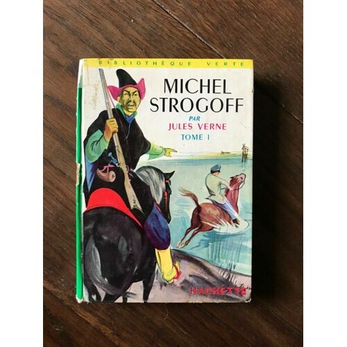 - Michel Strogoff Tome I Hachette