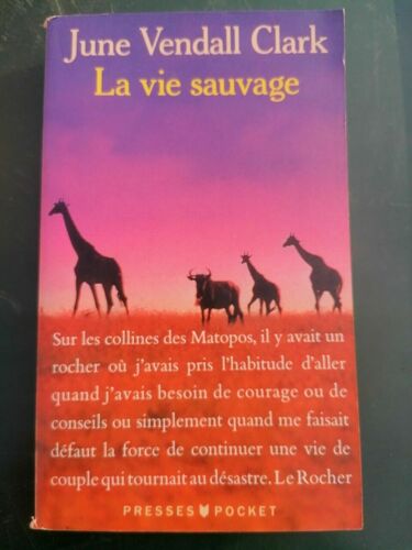 June Vendall Clark La Vie Sauvage