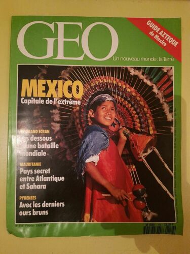 Geo Un Nouveau Monde La Terre Nº156 Mexico Capitale De L'extrême 1992