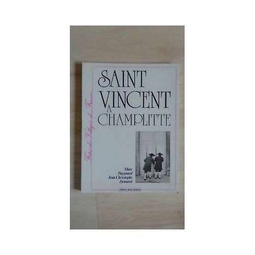 La Saint Vincent A Champlitte J C Demard