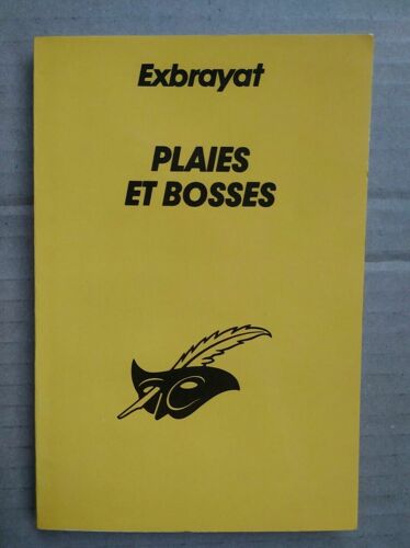 Exybrayat Plaies Et Bosses Le Masque