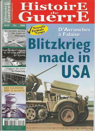 Histoire De Guerre N 69 Mai 2006 Blitzkrieg Made In Usa D'avranches À Falaise