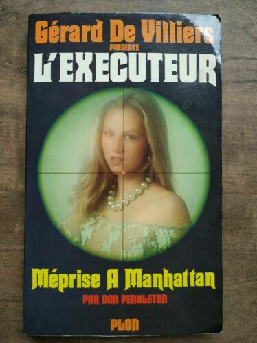 Gérard De Villiers L' Executeur Méprise A Manhattan Plon