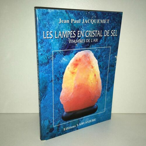 Jean Paul Jacquemet Les Lampes En Cristal De Sel Vitamines De L'air Bb2a