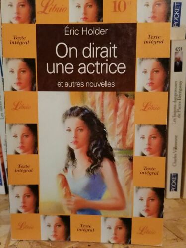 On Dirait Une Actrice Et Autres Nouvelles