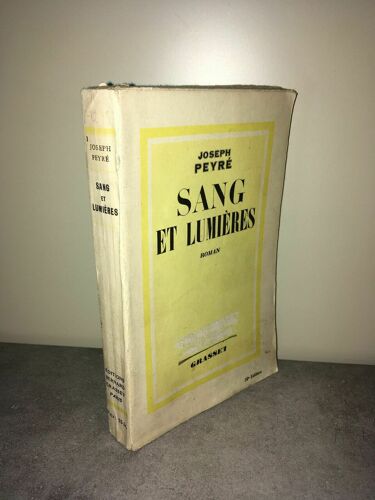 Joseph Peyré Sang Et Lumieres Roman