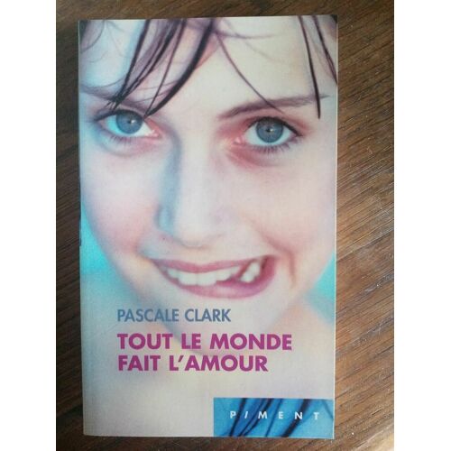 Tout Le Monde Fait L'amour Piment