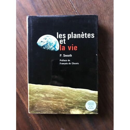 P. H. A. Sneath - Les Planètes Et La Vie