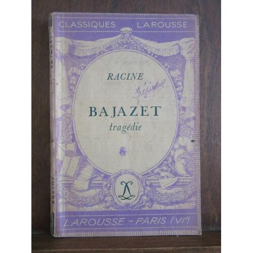 Racine Bajazet Tragédie Librarie Larousse