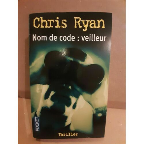 Chris Ryan Nom De Code Veilleur