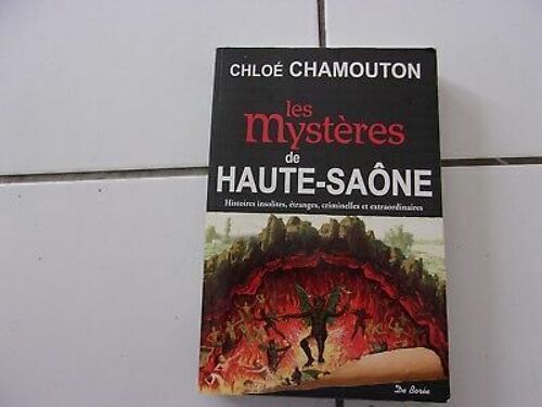 Les Mystères De La Haute Saone Histoires Criminelles Étranges