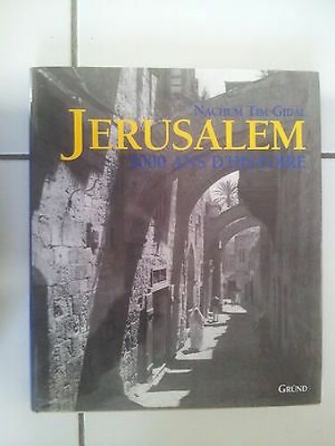 Jerusalem 3000 Ans D'histoire Édition Originale Grund 260 Pag
