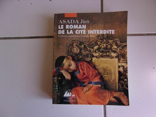 Le Roman De La Cité Interdite Comme Neuf Traduit Du Japonais