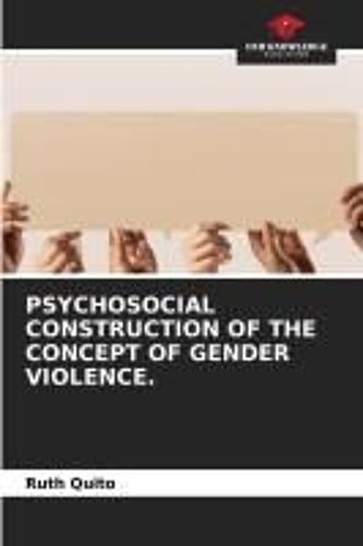 Psychosocial Construction Of The Concept Of Gender Violence.