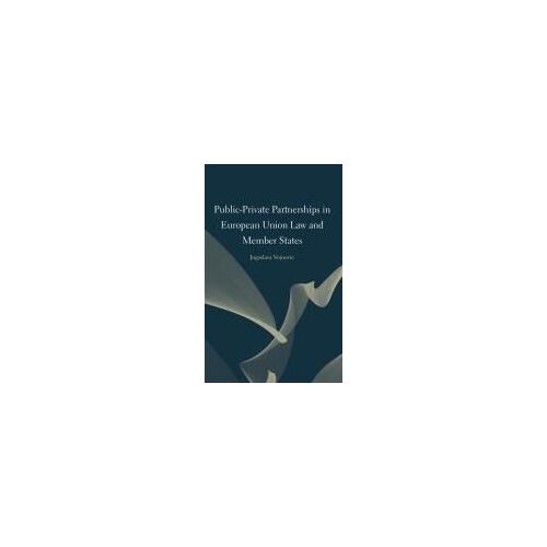 Public-Private Partnerships In European Union Law And Member States