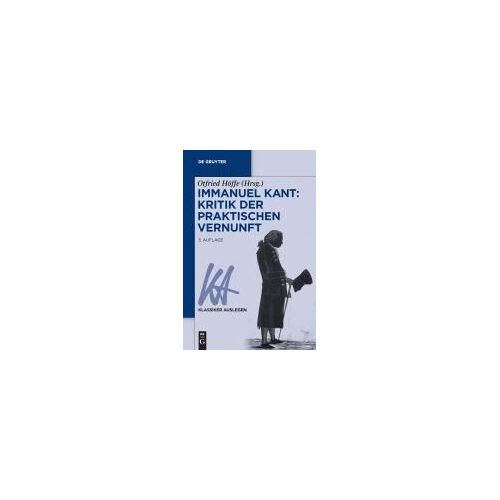 Immanuel Kant: Kritik Der Praktischen Vernunft