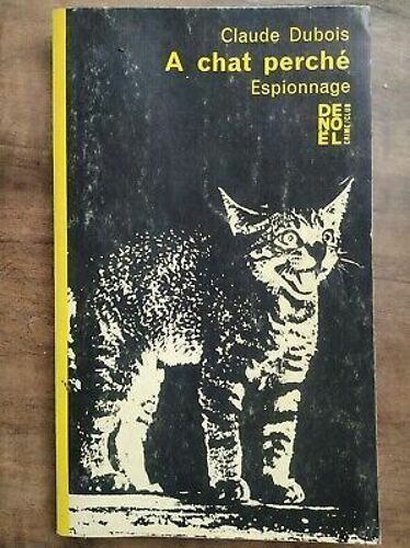 Claude Dubois À Chat Perché Collection Crime Club Nº 265 1969
